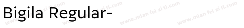 Bigila Regular字体转换